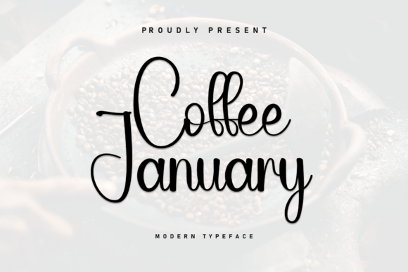 Coffee January Font: A Design Essential for Campaigns
