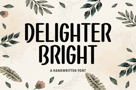 Delighter Bright: The Font That Elevates Your Campaigns