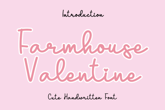 Farmhouse Valentine: A Script Font for Memorable Branding