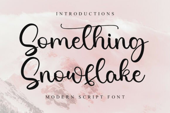 Something Snowflake: A Font That Adds Magic to Branding