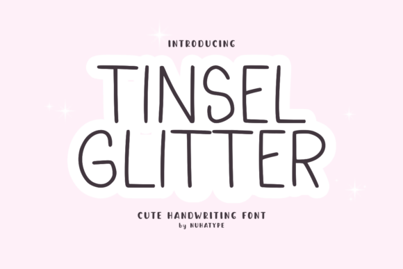 Tinsel Glitter: A Font for Warmth and Craft